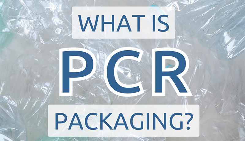 PCR Packaging là gì? Hiểu về Lợi ích và Ứng dụng